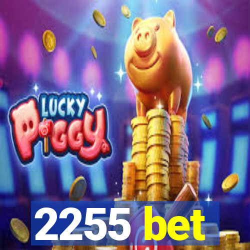 2255 bet